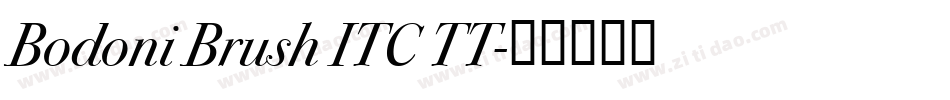 Bodoni Brush ITC TT字体转换